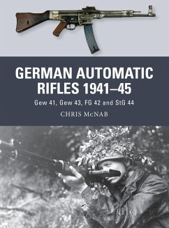 German Automatic Rifles 1941-45 - McNab, Chris