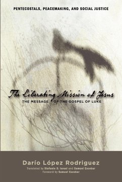 The Liberating Mission of Jesus - Rodriguez, Dario Andres Lopez