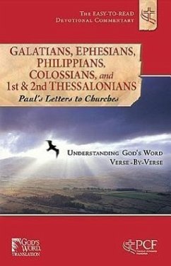 Galatians, Ephesians, Philippians, Colossians, and 1st & 2nd Thessalonians: Paul's Letters to Churches - Practical Christianity Foundation