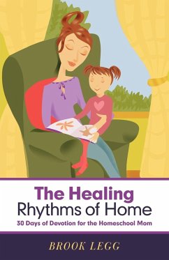 The Healing Rhythms of Home - Legg, Brook