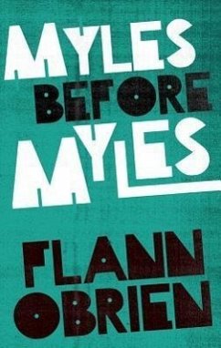 Myles Before Myles - O'Brien, Flann