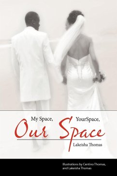 My Space, Your Space, Our Space! - Thomas, Lakeisha