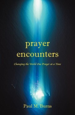 Prayer Encounters - Burns, Paul M.