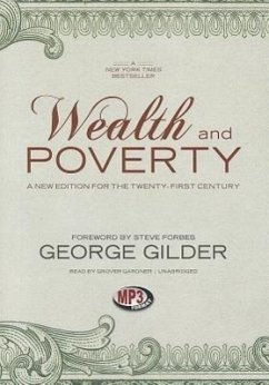 Wealth and Poverty: A New Edition for the Twenty-First Century - Gilder, George F.