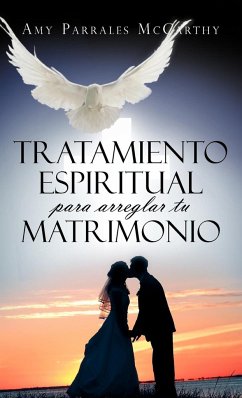 Tratamiento espiritual para arreglar tu matrimonio - McCarthy, Amy Parrales