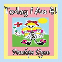 Today I Am 4! - Dyan, Penelope