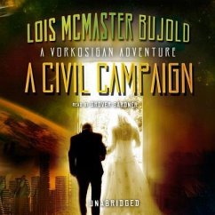 A Civil Campaign: A Comedy of Biology and Manners - Bujold, Lois McMaster