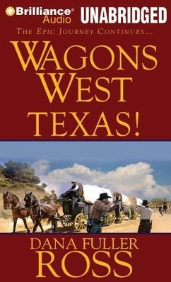 Wagons West Texas! - Ross, Dana Fuller