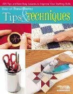 Best of Fons & Porter: Tips & Techniques: 225 Tips and Sew Easy Lessons to Improve Your Quilting Skills - Fons, Marianne; Porter, Liz