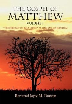 The Gospel of Matthew Volume I - Duncan, Rev Joyce M.