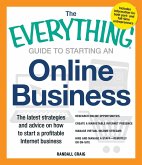 The Everything Guide to Starting an Online Business
