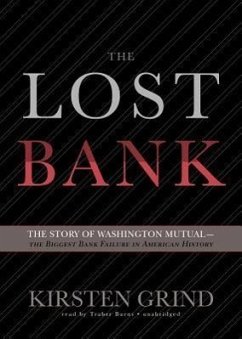 Cover The Lost Bank: The Story of Washington Mutual--The Biggest Bank Failure in American History