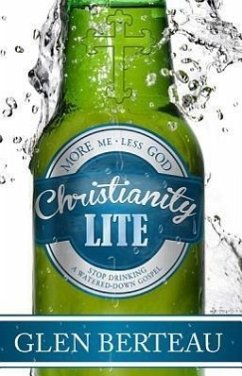 Christianity Lite - Berteau, Glen