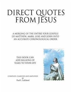 Direct Quotes from Jesus - Laliberte, Paul L.