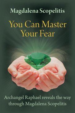 You Can Master Your Fear - Scopelitis, Magdalena