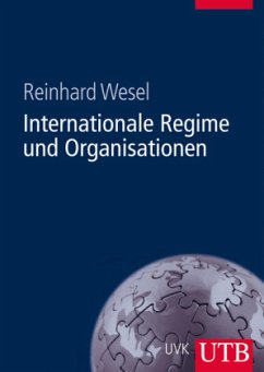 Internationale Regime und Organisationen - Wesel, Reinhard