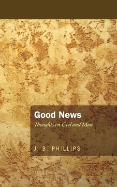 Good News - Phillips, J B