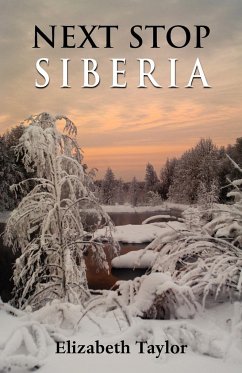Next Stop Siberia - Taylor, Elizabeth