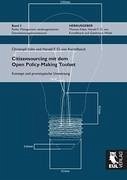 Citizensourcing mit dem Open Policy-Making Toolset - Sohn, Christoph.; Kortzfleisch, Harald F. O. von