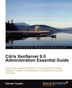 Citrix Xenserver 6.0 Administration Essential Guide - Tosatto, Daniele