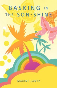 Basking in the Son-Shine - Lantz, Maxine