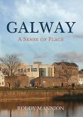 Galway: A Sense of Place