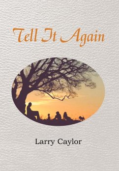 Tell It Again - Caylor, Larry