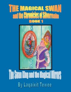 The Magical Swan and the Chronicles of Silverrealm Book 1 - Light, Dancing