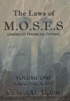 The Laws of M.O.S.E.S (America's Financial Future)
