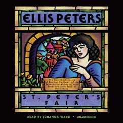 St. Peter's Fair: The Fourth Chronicle of Brother Cadfael - Peters, Ellis