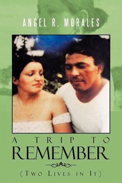 Trip to Remember - Morales, Angel R.