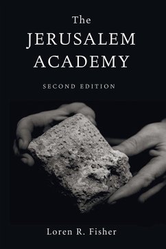 The Jerusalem Academy, 2nd Edition - Fisher, Loren R.