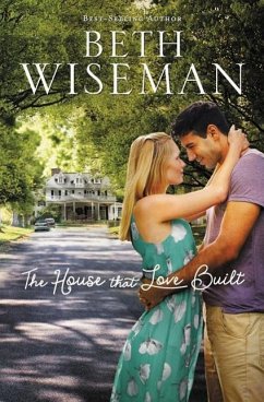 The House That Love Built - Wiseman, Beth