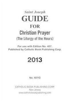 Saint Joseph Guide for Christian Prayer: The Liturgy of the Hours - Catholic Book Publishing Corp