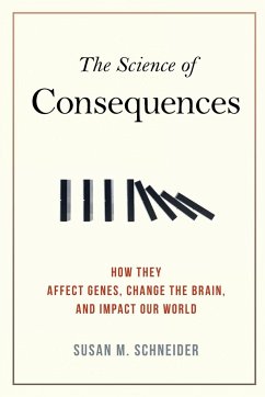 The Science of Consequences - Schneider, Susan M.