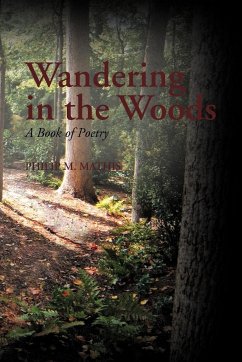 Wandering in the Woods - Mathis, Philip M.