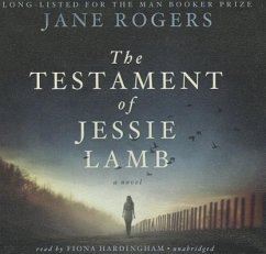 The Testament of Jessie Lamb - Rogers, Jane