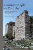 Constantinople to Córdoba: Dismantling Ancient Architecture in the East, North Africa and Islamic Spain