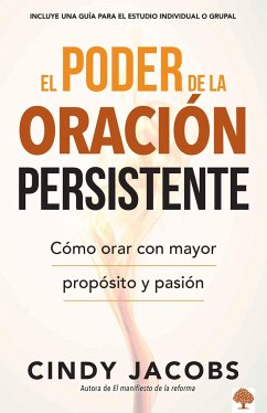 El Poder de la Oración Persistente / The Power of Persistent Prayer - Jacobs, Cindy