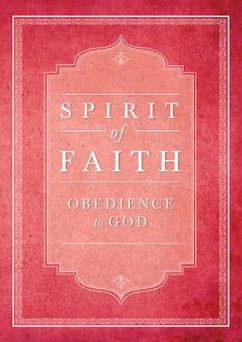 Spirit of Faith: Obedience to God - Baha'i Publishing