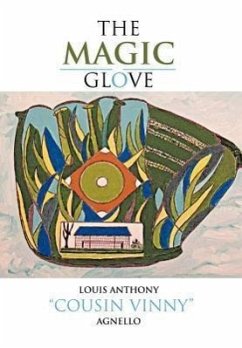 The Magic Glove - Agnello, Louis Anthony