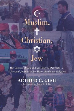 Muslim, Christian, Jew - Gish, Arthur G.