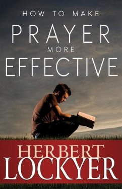 How to Make Prayer More Effective - Lockyer, Herbert