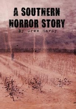 A Southern Horror Story - Hardy, Drew