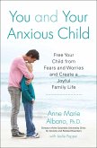 You and Your Anxious Child