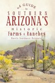 A Guide to Southern Arizona's Historic Farms & Ranches: Rustic Southwest Retreats