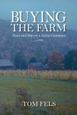 Buying the Farm: Peace and War on a Sixties Commune