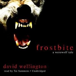 Frostbite: A Werewolf Tale - Wellington, David