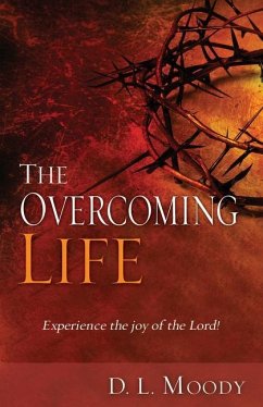 The Overcoming Life - Moody, D L