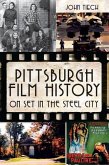 Pittsburgh Film History: On Set in the Steel City